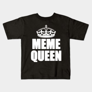 Meme Queen Kids T-Shirt